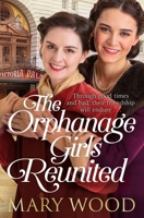 The Orphanage Girls Reunited 1529089689 Book Cover