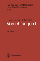 Vorrichtungen I: Einteilung, Funktionen Und Elemente Der Vorrichtungen 3540158316 Book Cover