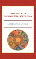 Early History of Vaishnavism in South India 1163228613 Book Cover