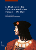 Le Duche de Milan Et Les Commanditaires Francais (1499-1521) (French Edition) 8867280511 Book Cover