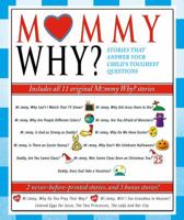 Mommy Why? Collection: Stories that Answer Your Child's Toughest Questions 0768425077 Book Cover