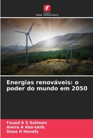 Energias renováveis: o poder do mundo em 2050 6205938103 Book Cover