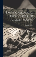 Entwickelungsgeschichte Der Absichtss�tze 1021684082 Book Cover