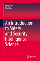 An Introduction to Safety and Security Intelligence Science 9819672600 Book Cover