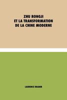 Zhu Rongji et la Transformation de la Chine Moderne 1788943775 Book Cover