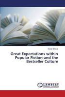 Great Expectations within Popular Fiction and the Bestseller Culture 3659479675 Book Cover