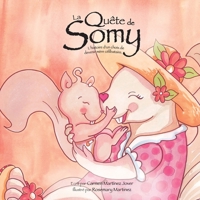 La Quete de Somy, Lhistoire D'Un Choix de Devenir Mere Celibataire 6070084217 Book Cover