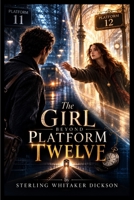 The Girl Beyond Platform Twelve B0HFZY3GLN Book Cover
