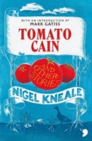 Tomato Cain and Other Stories 1912697653 Book Cover