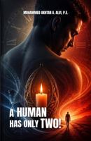 A Human Has Only Two! 1972714368 Book Cover