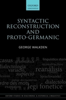 Syntactic Reconstruction and Proto-Germanic 0198712294 Book Cover