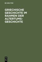 Griechische Geschichte Im Rahmen Der Altertumsgeschichte 3486476904 Book Cover
