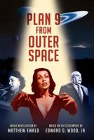 Plan 9 From Outer Space: Movie Novelization 1523689307 Book Cover