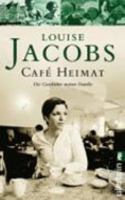 Café Heimat: Die Geschichte meiner Familie 3550078714 Book Cover