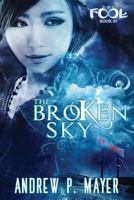 The Broken Sky 1522980849 Book Cover
