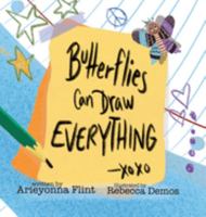 Butterflies can draw everything 1956328297 Book Cover