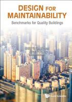 Design for Maintainability: Benchmarks for Quality Buildings 9813230592 Book Cover