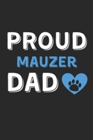 Proud Mauzer Dad: Lined Journal, 120 Pages, 6 x 9, Mauzer Dog Dad Gift Idea, Black Matte Finish (Proud Mauzer Dad Journal) 1706942753 Book Cover