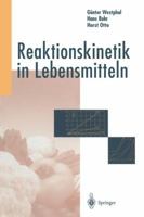 Reaktionskinetik in Lebensmitteln 3642647278 Book Cover