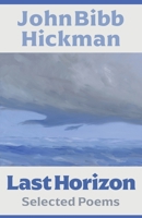 Last Horizon: Selected Poems 1735924008 Book Cover