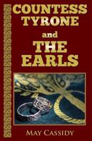 Countess Tyrone and the Earls 0992770661 Book Cover