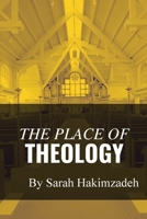 The Place of Theology B0F3PHTY2K Book Cover