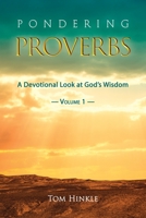 Pondering Proverbs 1940645921 Book Cover