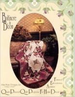 Baltimore in Bloom: Quick Pieced Quilt Projects for Home Decor 0966150023 Book Cover