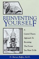 Reinventing Yourself: Becoming the Person You Want to Be 0944337147 Book Cover