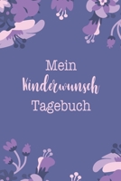 Mein Kinderwunsch Tagebuch: Halte mit diesem Notizbuch die wichtige Schwangerschafts Vorbereitung fest. Notiere hier deinen Monats Zyklus und den best ... der Befruchtung der Eizelle (German Edition) 167185280X Book Cover