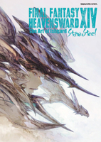 Final Fantasy XIV: Heavensward -- The Art of Ishgard -Stone and Steel- 164609090X Book Cover