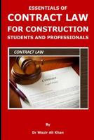 ESSENTIALS OF CONTRACT LAW FOR CONSTRUCTION STUDENTS AND PROFESSIONALS 1731533438 Book Cover