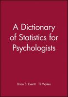 Dictionary of Statistics for Psychologists (Arnold Student Reference) 0470711116 Book Cover
