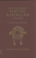 Contemporary Native American Authors: A Biographical Dictionary 1555919170 Book Cover