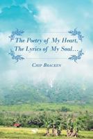 The Poetry of My Heart, the Lyrics of My Soul.... 1640281452 Book Cover