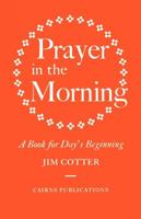 Prayer in the Morning 1848257155 Book Cover