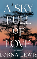 A Sky Full of Love 1662526946 Book Cover