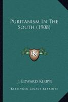 Puritanism In The South 1120684587 Book Cover