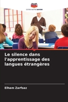 Le silence dans l'apprentissage des langues étrangères 6209088562 Book Cover