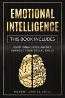 Emotional Intelligence: This Book Includes: Emotional Intelligence - Improve Your Social Skills 180112695X Book Cover