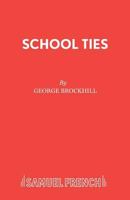 School Ties 0573122385 Book Cover