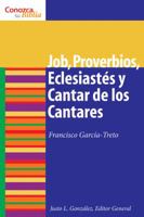 Proverbios, Eclesiastes, Cantar de Los Cantares y Job: Proverbs, Ecclesiastes, Song of Songs, and Job 0806696877 Book Cover