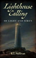 Lighthouse Calling: Of Light and Siren B0F7T8NBM2 Book Cover