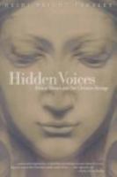 Hidden Voices: Biblical Women and Our Christian Heritage 1573121738 Book Cover