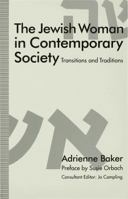 The Jewish Woman in Contemporary Society: Transitions and Traditions 0333537610 Book Cover