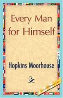 Every Man for Himself 1532933886 Book Cover