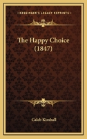 The Happy Choice 1120887720 Book Cover