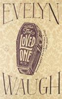The Loved One: An Anglo-American Tragedy 0140008233 Book Cover