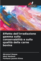 Effetto dell'irradiazione gamma sulla conservabilità e sulla qualità della carne bovina (Italian Edition) 6208091586 Book Cover