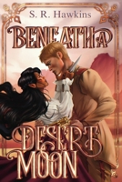 Beneath a Desert Moon (Soulbound Saga) B0F6V93914 Book Cover